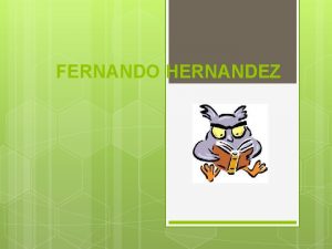 FERNANDO HERNANDEZ PUBLICACIONES LITERARIAS Sobre Nosotros PUBLICACIONES LITERARIAS