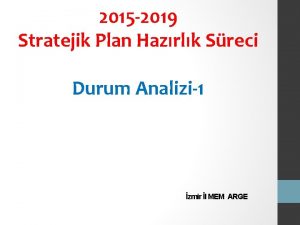 2015 2019 Stratejik Plan Hazrlk Sreci Durum Analizi1