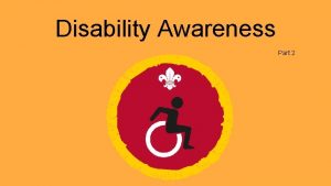 Disability Awareness Part 2 What is a disability