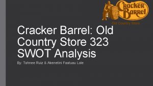 Cracker Barrel Old Country Store 323 SWOT Analysis