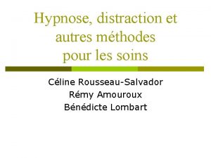 Hypnose distraction et autres mthodes pour les soins