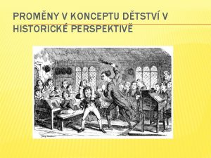 PROMNY V KONCEPTU DTSTV V HISTORICK PERSPEKTIV STAROVK