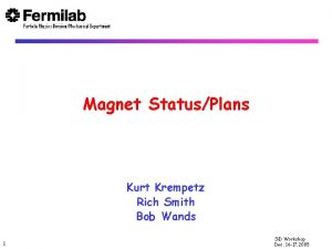 Magnet StatusPlans Kurt Krempetz Rich Smith Bob Wands