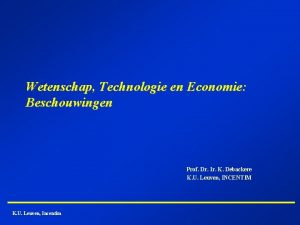 Wetenschap Technologie en Economie Beschouwingen Prof Dr Ir