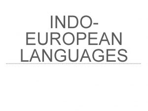 INDOEUROPEAN LANGUAGES https vimeo com40671018 https www youtube