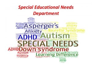 Special Educational Needs Department Special Educational Needs Special