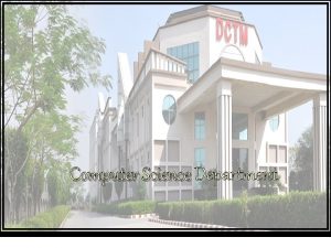 Computer Science Department Why choose Computer Science Department Computer Science Department Why choose Computer Science Department