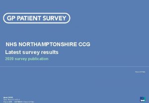 NHS NORTHAMPTONSHIRE CCG Latest survey results 2020 survey
