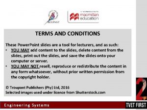 TERMS AND CONDITIONS These Power Point slides are