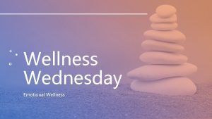 Wellness Wednesday Emotional Wellness How to Protect Your