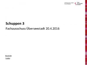 Schuppen 3 Fachausschuss berseestadt 20 4 2016 Bericht