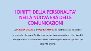 I DIRITTI DELLA PERSONALITA NELLA NUOVA ERA DELLE