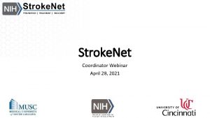 Stroke Net Coordinator Webinar April 28 2021 Stroke