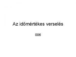 Az idmrtkes versels 006 Alapfogalmak A ritmus klnbz