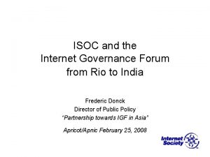 ISOC and the Internet Governance Forum from Rio