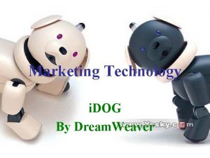 Marketing Technology i DOG By Dream Weaver Image Marketing Technology i DOG By Dream Weaver Image
