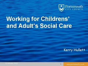 Working for Childrens and Adults Social Care Kerry