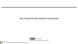 Vue densemble des systmes numriques Pierre Langlois http