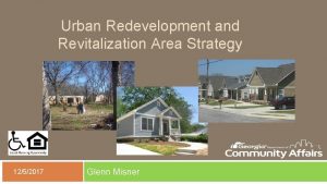 Urban Redevelopment and Revitalization Area Strategy 1252017 Glenn