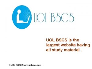 UOL BSCS is the largest website having all