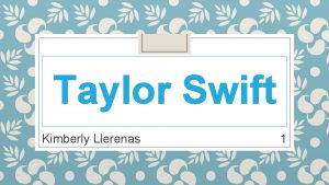 Taylor Swift Kimberly Llerenas 1 Early Life Taylor