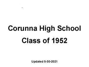 Corunna High School Class of 1952 Updated 5