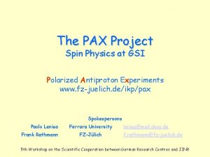 The PAX Project Spin Physics at GSI Polarized