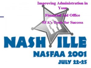 Improving Administration in Your Financial Aid Office SFAs