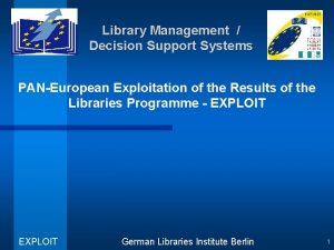 Library Management Decision Support Systems PANEuropean Exploitation of