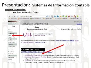 Presentacin Sistemas de Informacin Contable Profesor responsable Jose