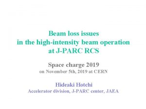 Beam loss issues in the highintensity beam operation