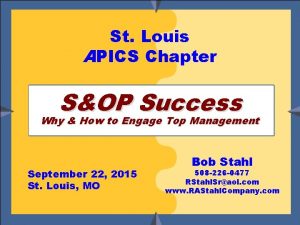 St Louis APICS Chapter SOP Success Why How