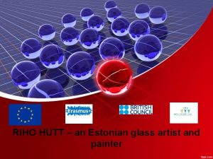 RIHO HTT an Estonian glass artist and painter