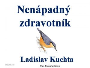 Nenpadn zdravotnk Ladislav Kuchta 13 1 2022 2