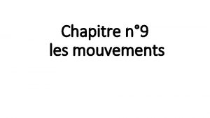 Chapitre n 9 les mouvements I les trajectoires