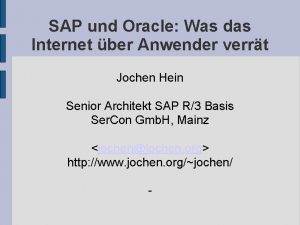 SAP und Oracle Was das Internet ber Anwender