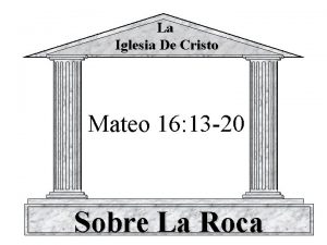 La Iglesia De Cristo Mateo 16 13 20