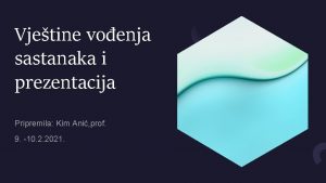 Vjetine voenja sastanaka i prezentacija Pripremila Kim Ani