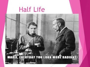 Half Life Half Life Chart for Carbon14 Half