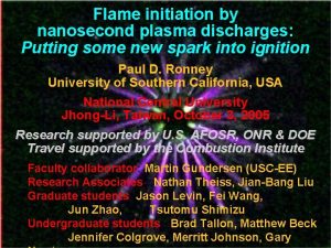 Flame initiation by nanosecond plasma discharges Putting some