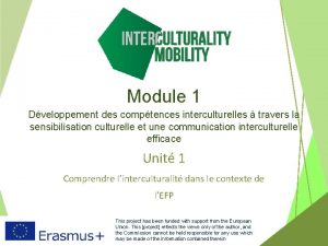 Module 1 Dveloppement des comptences interculturelles travers la