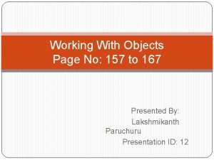 Working With Objects Page No 157 to 167