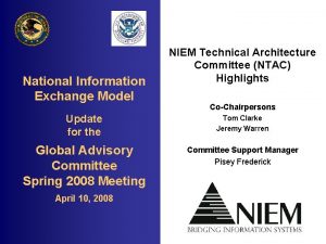 National Information Exchange Model NIEM Technical Architecture Committee