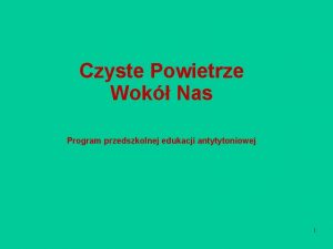 Czyste Powietrze Wok Nas Program przedszkolnej edukacji antytytoniowej