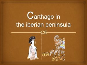 Carthago in the iberian peninsula Foundation of Carthago