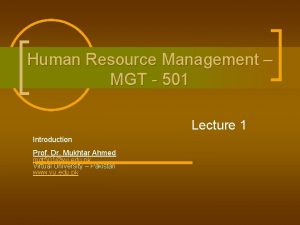 Human Resource Management MGT 501 Lecture 1 Introduction