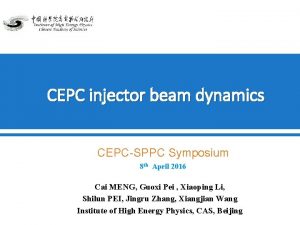 CEPC injector beam dynamics CEPCSPPC Symposium 8 th