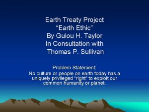 Earth Treaty Project Earth Ethic By Guiou H