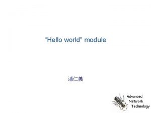 Hello world module Hello world hello c include