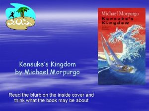 Kensukes Kingdom by Michael Morpurgo Read the blurb